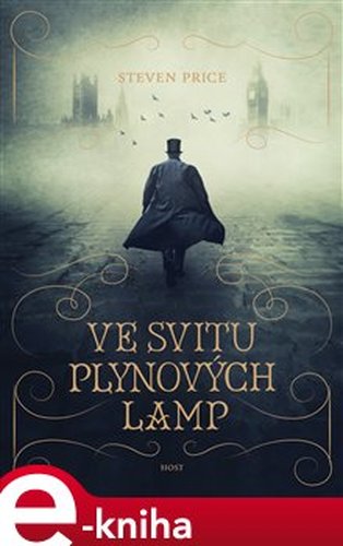 Ve svitu plynových lamp - Steven Price