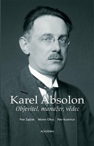 Karel Absolon - Martin Oliva, Petr Kostrhun, Petr Zajíček