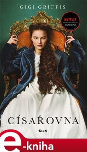 Císařovna - Gigi Griffis