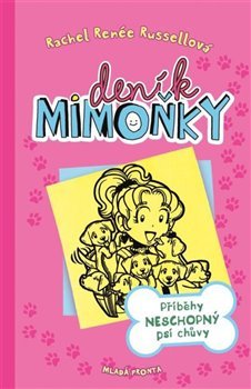 Deník mimoňky 10: Příběhy neschopný psí chůvy