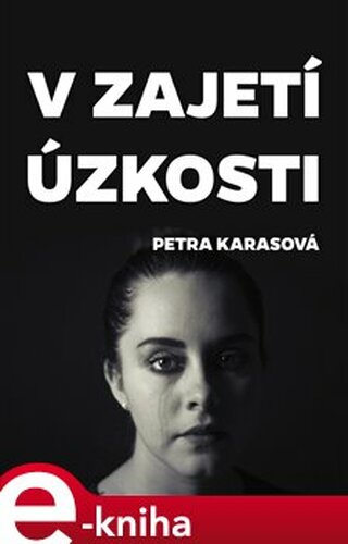 V zajetí úzkosti