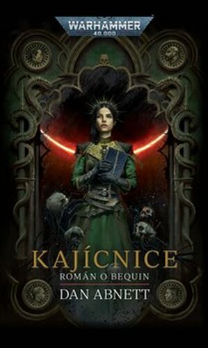 Kajícnice - Warhammer 40 000 - Dan Abnett