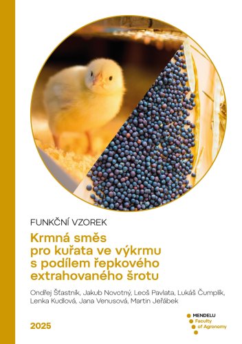 Funkční vzorek: Krmná směs pro kuřata ve výkrmu s podílem řepkového extrahovaného šrotu