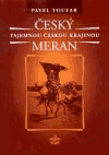 Český Meran - tajemnou českou krajinou - Pavel Toufar