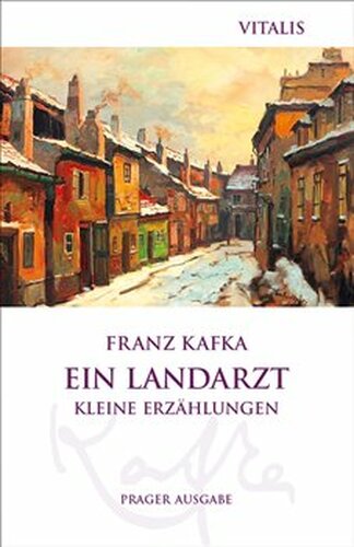 Ein Landarzt - Franz Kafka