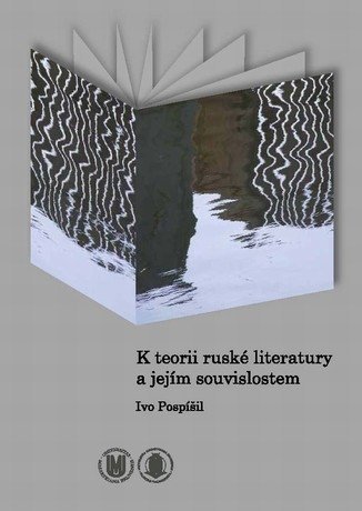 K teorii ruské literatury a jejím souvislostem