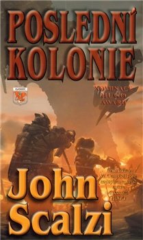 Poslední kolonie - John Scalzi
