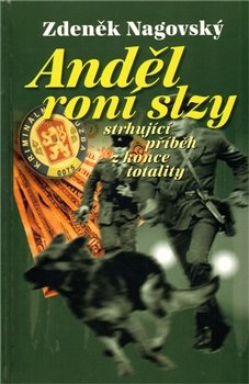 Anděl roní slzy - Zdeněk Nagovský