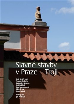 Slavné stavby v Praze – Troji - kol.