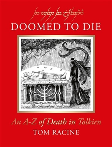 Doomed to Die: An A-Z of Death in Tolkien