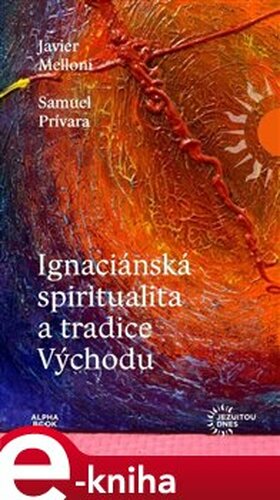 Ignaciánská spiritualita a tradice Východu