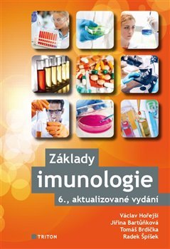 Základy imunologie - Václav Hořejší, Jiřina Bartůňková, Tomáš Brdička, Radek Spíšek