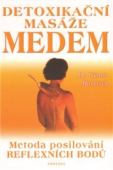 Detoxikační masáž medem - Günter Harnisch