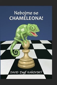 Nebojme se chameleona! - David Dejf Kaňovský