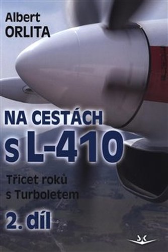 Na cestách s L-410 2. díl