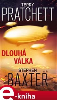 Dlouhá válka - Terry Pratchett, Stephen Baxter