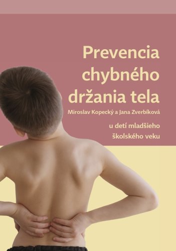 Prevencia chybného držania tela u detí mladšieho školského veku