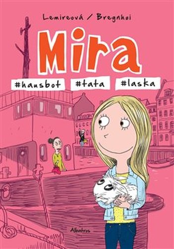 Mira - #hausbot #tata #laska - Sabine Lemire