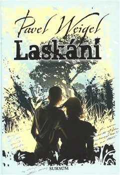 Laskání - Pavel Weigel
