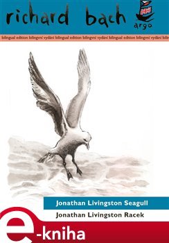 Jonathan Livingston Racek / Jonathan Livingston Seagull - Richard Bach