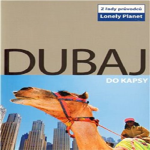 Dubaj do kapsy - Lonely Planet