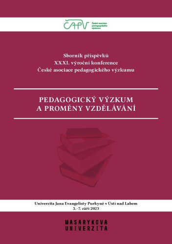 Sborník příspěvků XXXI. výroční konference České asociace pedagogického výzkumu