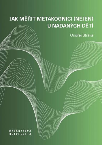 Jak měřit metakognici (nejen) u nadaných dětí