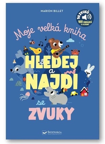 Moje velká kniha HLEDEJ a NAJDI se zvuky
