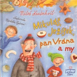 Mikuláš, Ježíšek, pan Vrána a my - Miloš Kratochvíl