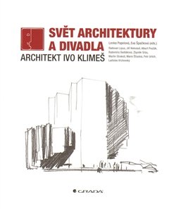 Svět architektury a divadla - Lenka Popelová, Eva Špačková