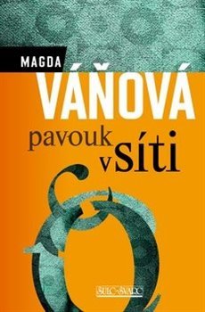 Pavouk v síti - Magda Váňová