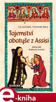 Tajemství abatyše z Assisi - Vlastimil Vondruška