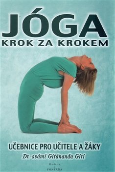 Jóga krok za krokem - Dr. svámí Gítánanda Giri