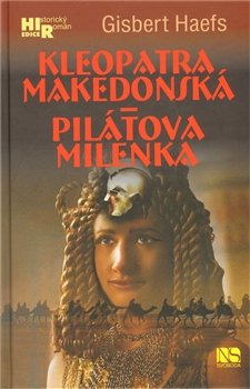 Kleopatra makedonská - Pilátova milenka - Gisbert Haefs