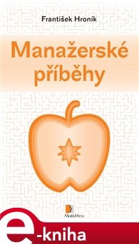 Manažerské příběhy - František Hroník