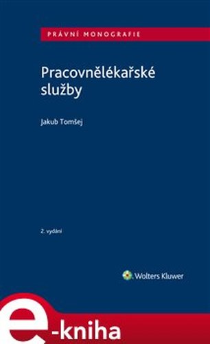 Pracovnělékařské služby - 2. vydání - Jakub Tomšej