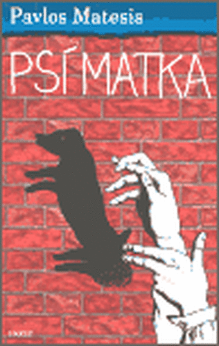 Psí matka - Pavlos Matesis