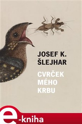 Cvrček mého krbu - Josef K. Šlejhar