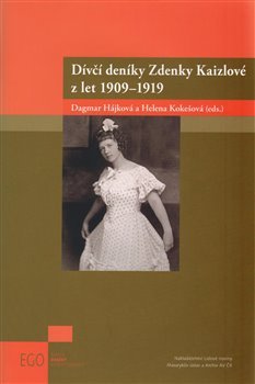 Dívčí deníky Zdenky Kaizlové z let 1909-1919