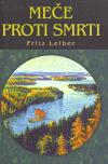 Meče proti smrti - Fritz Leiber