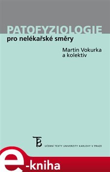 Patofyziologie pro nelékařské směry - Martin Vokurka