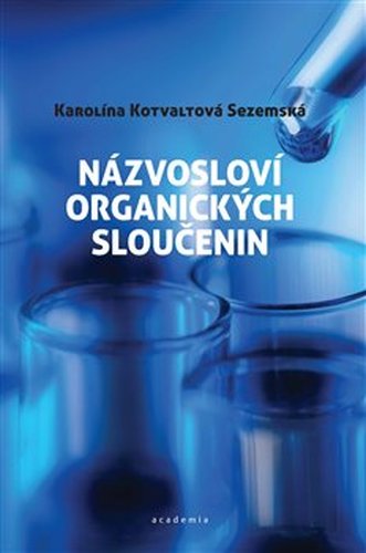 Názvosloví organických sloučenin - Karolína Sezemská