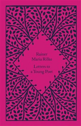 Letters to a Young Poet - Rainer Maria Rilke