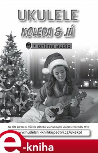 Ukulele, koleda & já