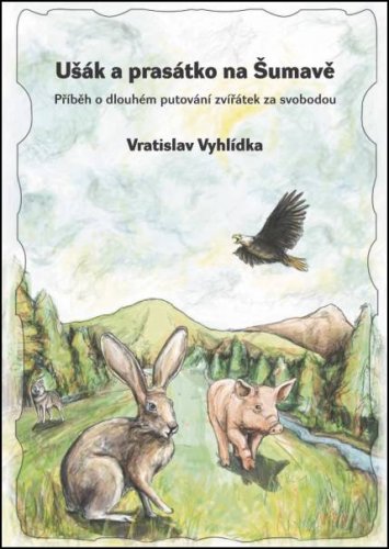Ušák a prasátko na Šumavě