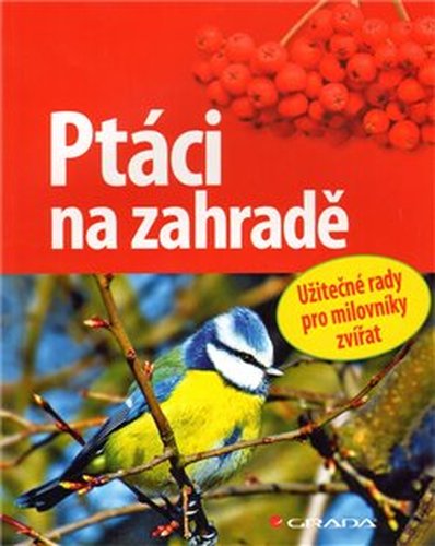 Ptáci na zahradě - Ulrich Schmid