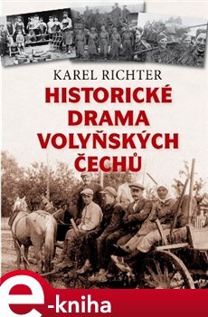 Historické drama volyňských Čechů