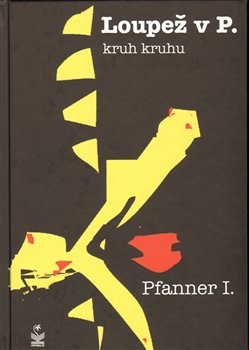 Loupež v P. - I. Pfanner