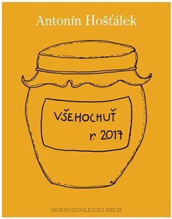 Všehochuť r. 2017 - Antonín Hošťálek