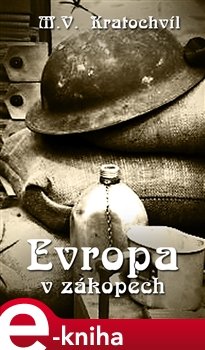 Evropa v zákopech - Miloš Václav Kratochvíl